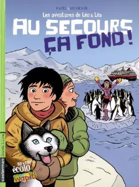 Couverture du produit · Les Aventures de Léo et Léa, Tome 4 : Au secours ça fond !