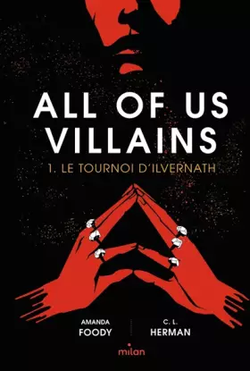 Couverture du produit · All of us villains, Tome 01: Le tournoi d'Ilvernath
