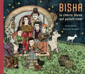 Couverture du produit · Bisha, la chèvre bleue qui parlait rrom