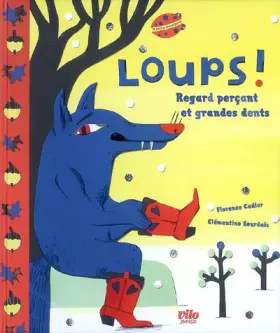 Couverture du produit · Loups ! Regard perçant et grandes dents