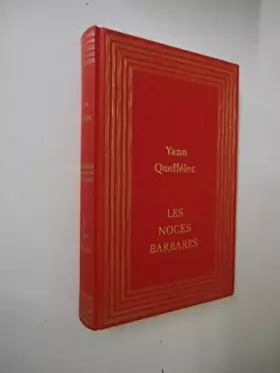 Couverture du produit · Les noces barbares / Queffélec, Yann / Réf41131