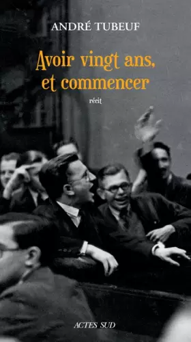 Couverture du produit · Avoir vingt ans, et commencer