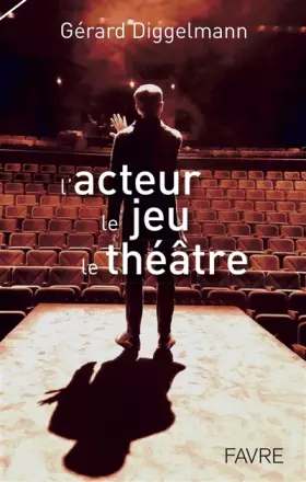 Couverture du produit · L'acteur, le jeu, le théâtre