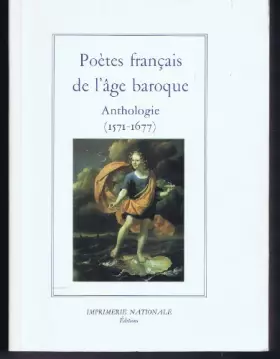 Couverture du produit · Poètes français de l'âge baroque. Anthologie (1571-1677)