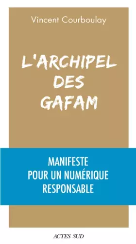 Couverture du produit · L'Archipel des Gafam: Manifeste pour un numérique responsable