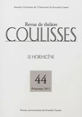 Couverture du produit · Coulisses, N° 44, Printemps 201 :