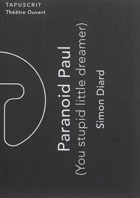 Couverture du produit · Paranoid Paul (You stupid little dreamer)