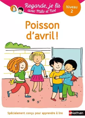 Couverture du produit · Regarde, je lis avec Noé et Mila - Lecture CP - Niveau 2 - Poisson d'avril (23)