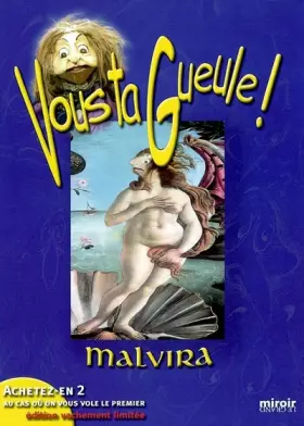 Couverture du produit · Vous ta gueule ! Malvira
