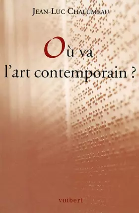 Couverture du produit · Où va l'art contemporain ?