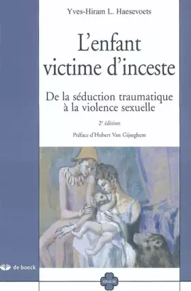 Couverture du produit · L'enfant victime d'inceste : De la séduction traumatique à la violence sexuelle