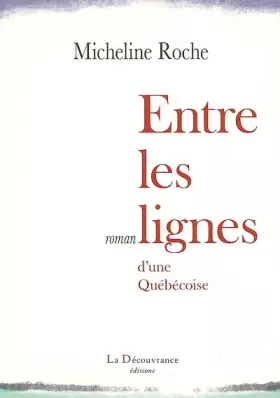 Couverture du produit · Entre les lignes d'une québecoise
