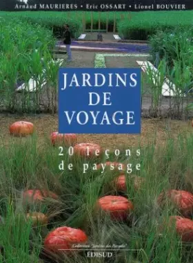 Couverture du produit · Jardins de voyage : 20 leçons de paysage