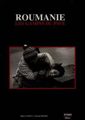 Couverture du produit · ROUMANIE. Les gamins du pavé