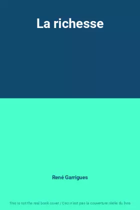 Couverture du produit · La richesse