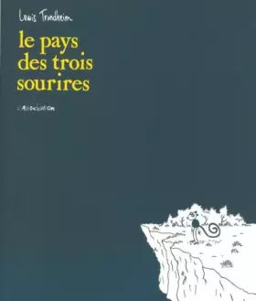 Couverture du produit · Le Pays des trois sourires de Trondheim. Lewis (2000) Broché
