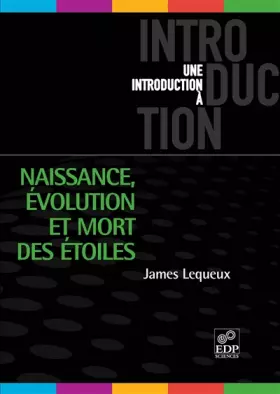 Couverture du produit · Naissance, évolution et mort des étoiles