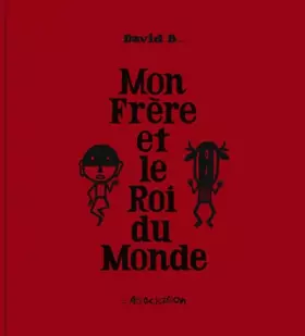 Couverture du produit · Mon Frère et le Roi du Monde