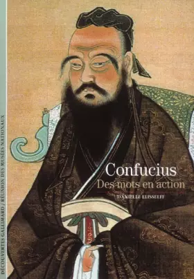 Couverture du produit · Confucius : Des mots en action