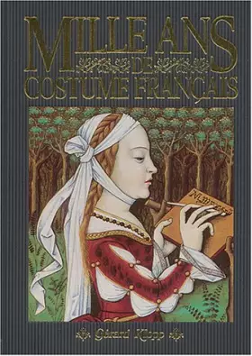 Couverture du produit · Mille ans de costume français 950-1950