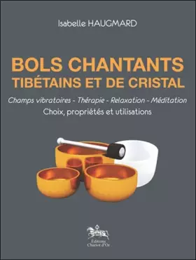 Couverture du produit · Bols chantants tibétains et de cristal