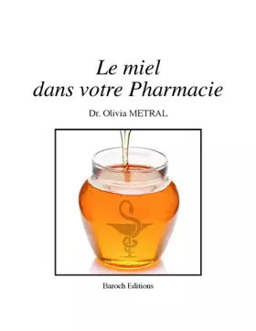 Couverture du produit · Le Miel Dans Votre Pharmacie