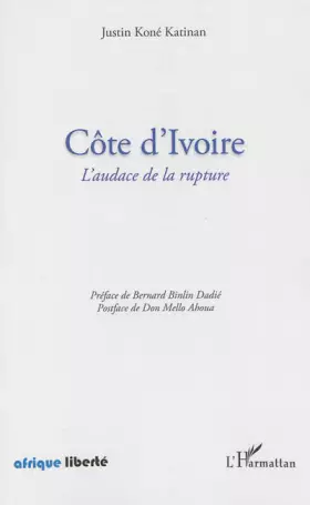 Couverture du produit · Côte d'Ivoire: L'audace de la rupture