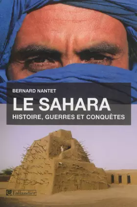 Couverture du produit · Le Sahara : Histoire, guerres et conquêtes