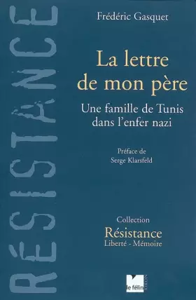 Couverture du produit · La lettre de mon père : Une famille de Tunis dans l'enfer nazi