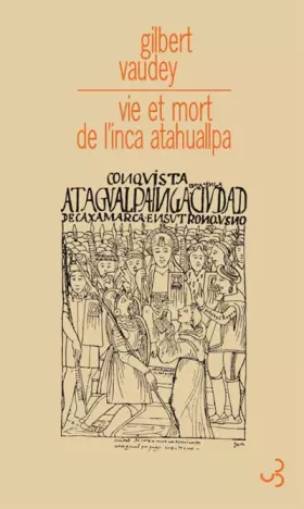 Couverture du produit · VIE ET MORT DE L'INCA ATAHUALLPA
