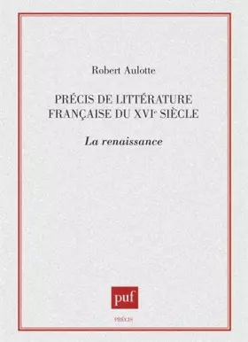 Couverture du produit · Précis de littérature française du XVIe siècle