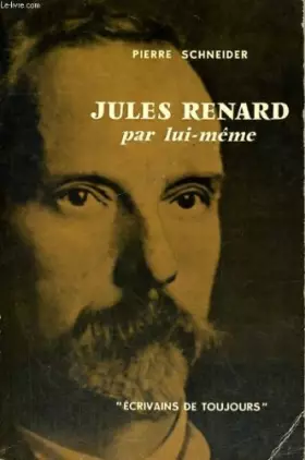 Couverture du produit · Jules Renard par lui-même