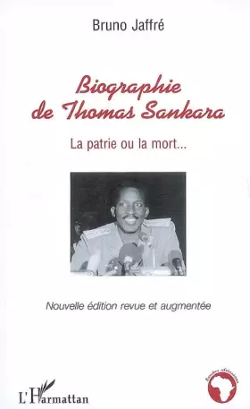 Couverture du produit · Biographie de Thomas Sankara: La patrie ou la mort...