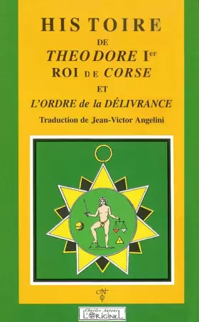 Couverture du produit · Histoire de Théodore Ier, roi de Corse et l'Ordre de la Délivrance
