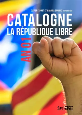Couverture du produit · Catalogne : la République libre: An 01