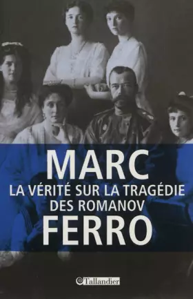 Couverture du produit · La vérite sur la tragédie des Romanov