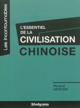 Couverture du produit · L'essentiel de la civilisation chinoise