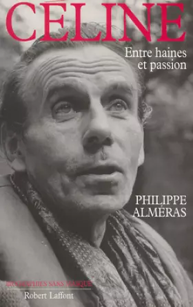 Couverture du produit · Céline : Entre haines et passion