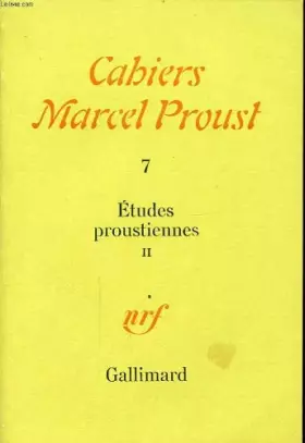 Couverture du produit · CAHIERS MARCEL PROUST N°7 : ETUDES PROUSTIENNES TOME II