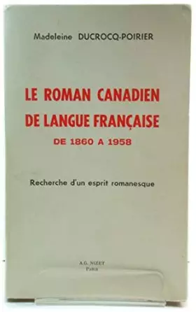 Couverture du produit · Le Roman canadien de langue française : Recherche d'un esprit romanesque