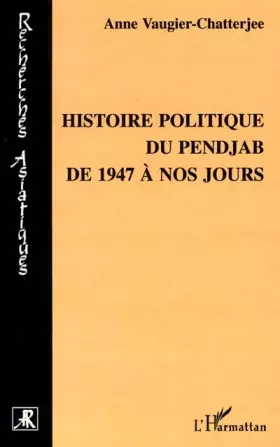 Couverture du produit · Histoire politique du pendjab de 1947 a nos jours