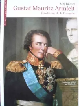 Couverture du produit · Gustaf Mauritz Armfelt : Fondateur de la Finlande