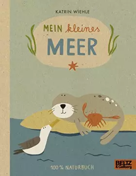 Couverture du produit · Mein kleines Meer: 100 % Naturbuch - Vierfarbiges Papp-Bilderbuch