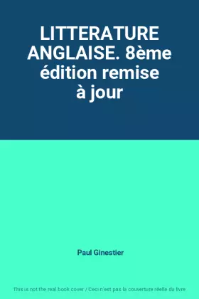 Couverture du produit · LITTERATURE ANGLAISE. 8ème édition remise à jour