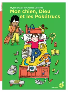 Couverture du produit · Mon chien, Dieu et les Pokétrucs