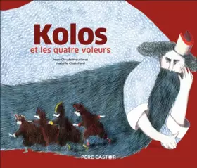 Couverture du produit · Kolos et les quatre voleurs