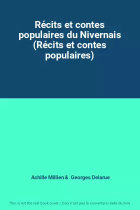 Couverture du produit · Récits et contes populaires du Nivernais (Récits et contes populaires)