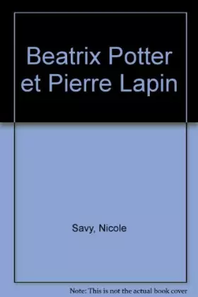 Couverture du produit · Beatrix potter et pierre lapin