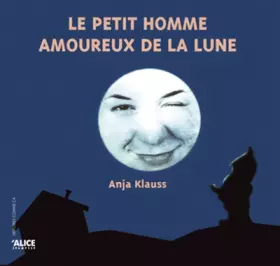 Couverture du produit · Le petit homme amoureux de la lune