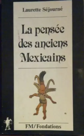 Couverture du produit · La pensée des anciens Mexicains